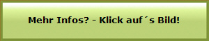Mehr Infos? - Klick auf�s Bild!